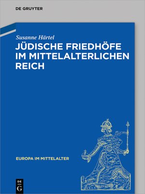 cover image of Jüdische Friedhöfe im mittelalterlichen Reich